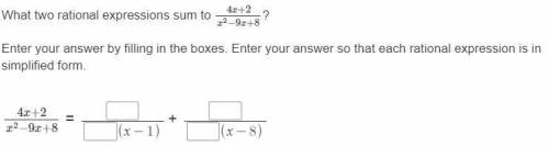 What two rational expressions sum to  Enter your answer by filling in the boxes. Enter your answer