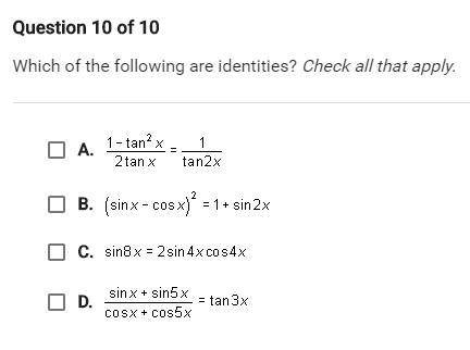 Which of the following are identities? check all that apply