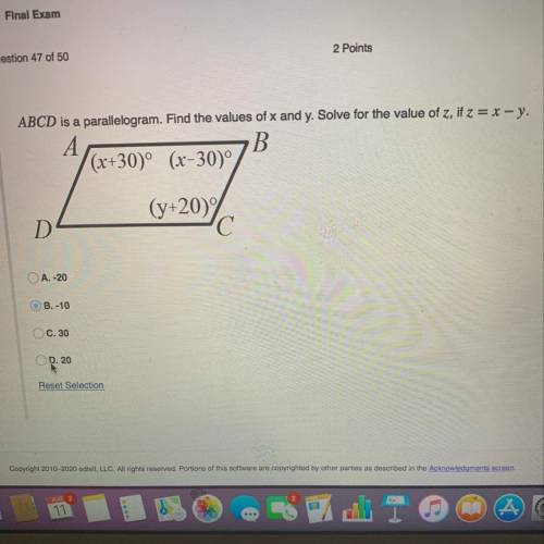 ABCD is a parallelogram. Find the values of x and y. Solve for the value of z, if z = x - y.

A
B
