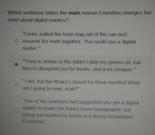Which statement states the main reason Ernestina changes her mind about digital readers?