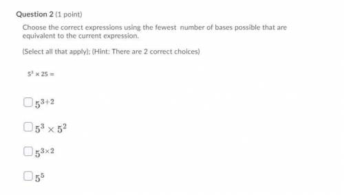 Choose the correct expressions using the fewest number of bases possible that are equivalent to the