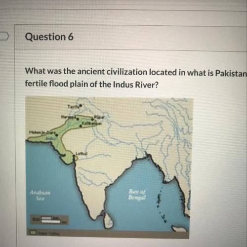 What was the ancient civilization located in what is Pakistan and northwest India today on the

fe
