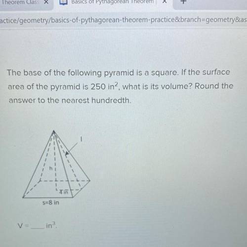 The base of the following pyramid is a square. If the surface

area of the pyramid is 250 in?, wha