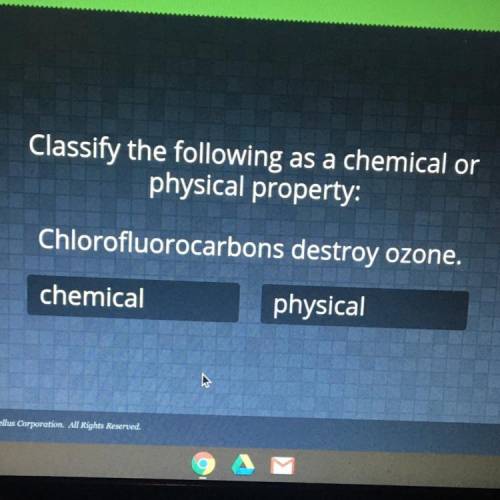 I would really appreciate help on this! Thank you.

Classify the following as a chemical or
physic