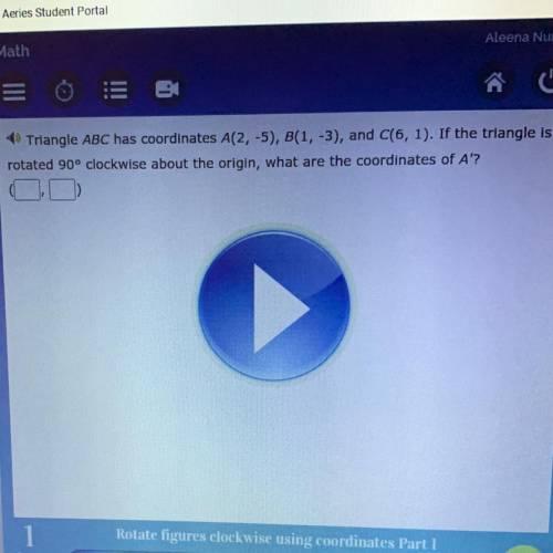 Triangle ABC has coordinates A(2,-5), B(1, -3), and C(6, 1). If the triangle is

rotated 90° clock