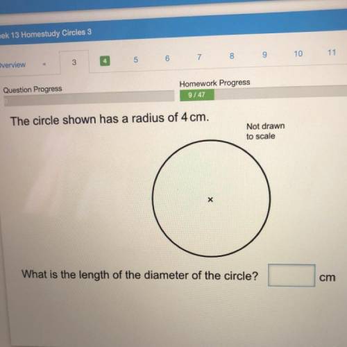 The circle shown has a radius of 4 cm.
What is the length of the diameter of the circle?
cm