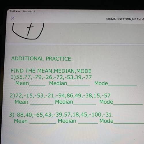 Find the mean,median,mode

1- 55,77,-79,-26,-72,-53,39,-77
2-72,-15,-53,-21,-94,86,49,-38,15,-57
3