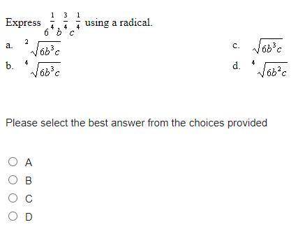 Express 6^1/4 b^3/4 c^1/4 using a radical
