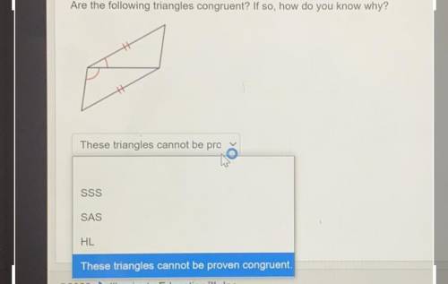Are the following triangles congruent? If so how do you know why? Multiple choice.