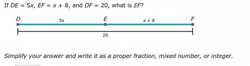 If DE = 5x, EF = x + 8, and DF = 20, what is EF? Simplify your answer and write it as a proper frac