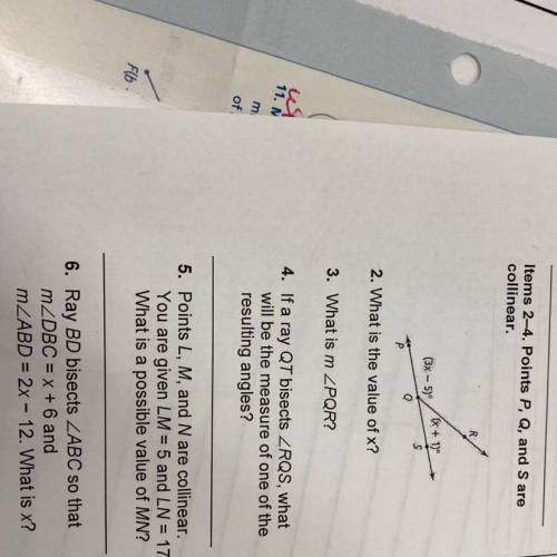 Items 2-4. Points P, Q, and Sare

collinear.
(3x - 5)
0
(x + 1)
s
2. What is the value of x?
3. Wh