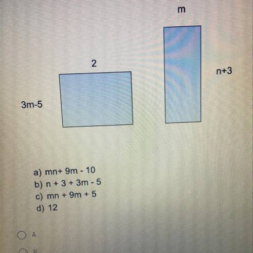 Calculate the sum of the areas of two rectangles below:

a) mn+ 9m - 10
b) n + 3 + 3m - 5
c) mn +
