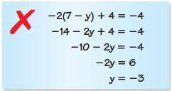 −2 should have only been multiplied by 7.

The −2 was not distributed properly. −2 should have bee
