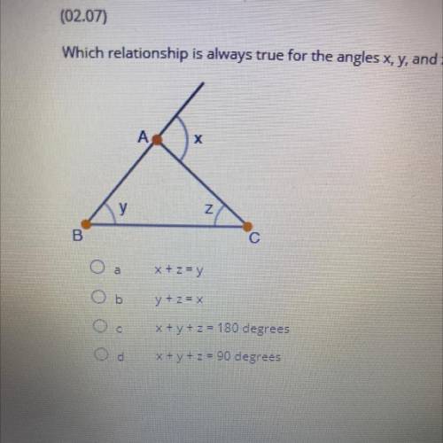 Which relationship is always true for the angles x, y, and z of triangle ABC? (4 points)

А
х
B
С