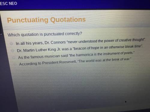 Which quotation is punctuated correctly