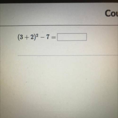 What does (3+2) 2-7=