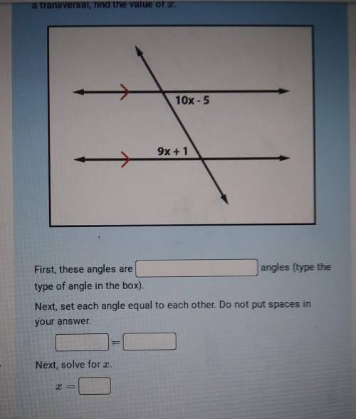 Instructions: Given the following image of two parallel lines cut by a transversal, find the value