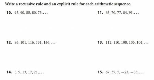 Write a recursive rule and an explicit rule for each arithmetic sequence.