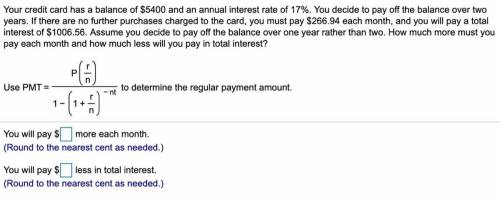 Your credit card has a balance of $5400 and an annual interest rate of 17%. You decide to pay off t