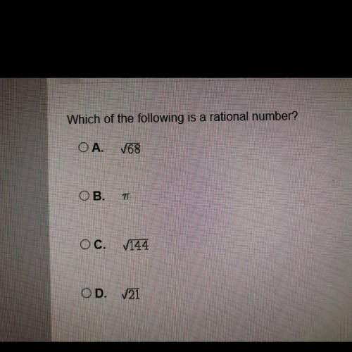 Which of the following is an rational number?

A. The Square Root of 68
B. Pi 
C. The Square Root