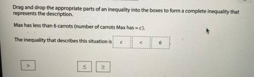 Question

Example
Step by Step
12
Drag and drop the appropriate parts of an inequality into the bo