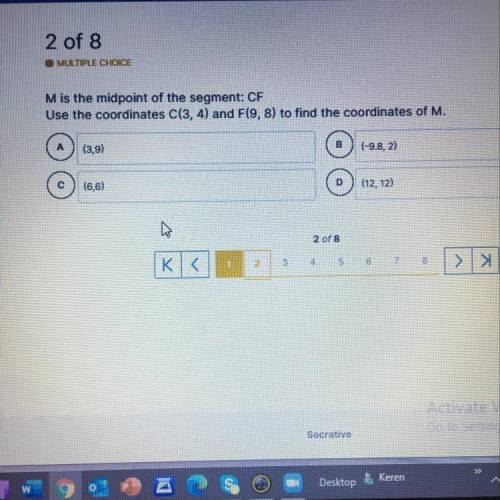 Mis the midpoint of the segment: CF

Use the coordinates C(3, 4) and F(9, 8) to find the coordinat