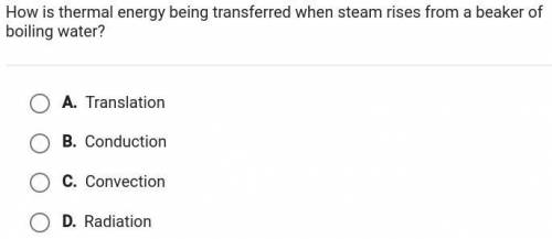 How is thermal energy being transferred when steam rises from a beaker of boiling water?