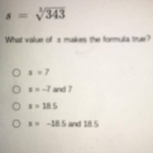 Please help i will mark brainliest the question is Wht value of S makes the formula true