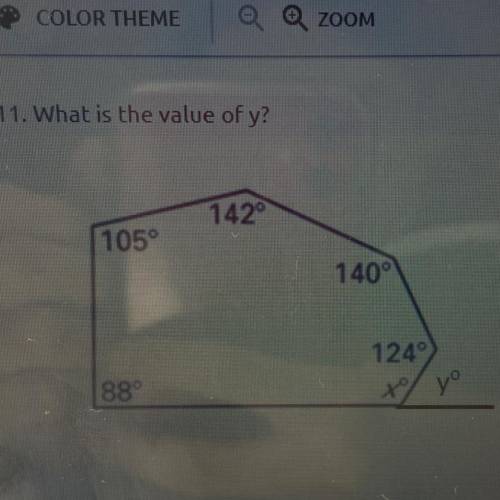 11. What is the value of y?
1420
105°
140°
124)
88°
you