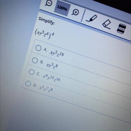 Simplify:
A.
xw3,16
B.
x 3,8
C. *4,12,16
D. **y 28
i