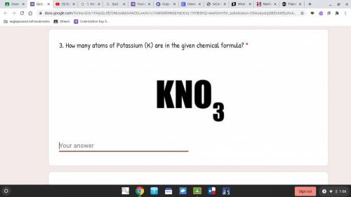 3. How many atoms of Potassium (K) are in the given chemical formula? *