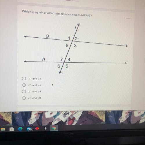 Which is a pair of alternate exterior angles(AEA)?