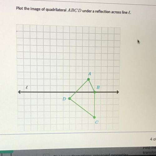 Plot the image of quadrilateral ABCD under a reflection across line l. ASAPPPPP PLSSS
