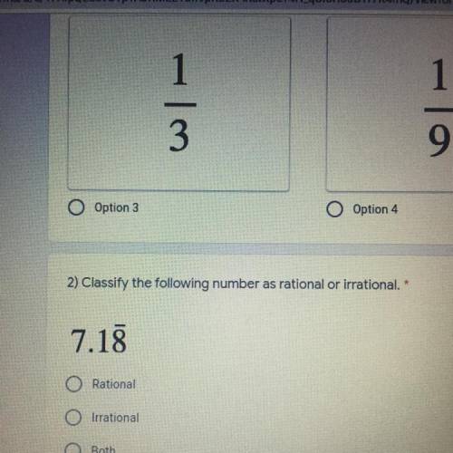 7
2) Classify the following number as rational or irrational. *
7.13
