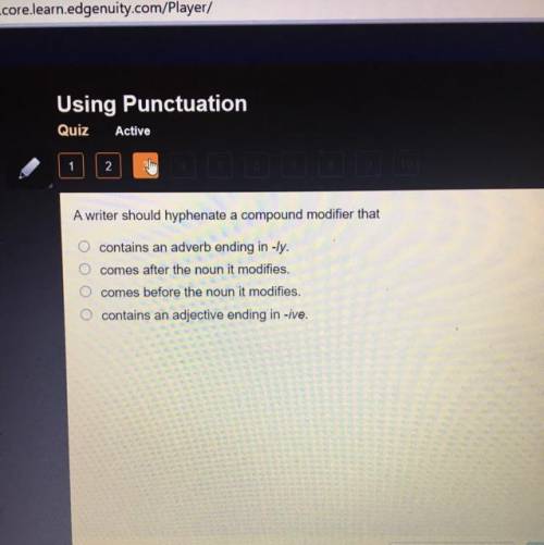 Using Punctuation

Aetive
A writer should hyphenate a compound modifier that
contains an adverb en