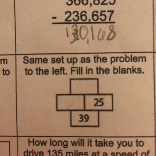 Same set up as the problem
to the left. Fill in the blanks.
25
39