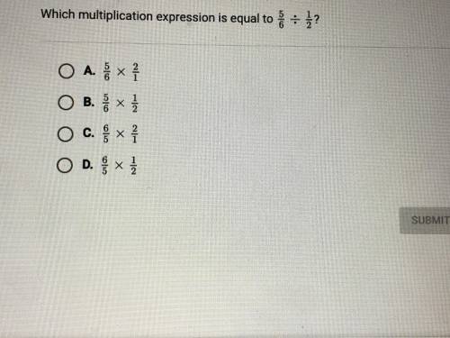 Which multiplication expression is equal to 5/6 divided by 1/2?