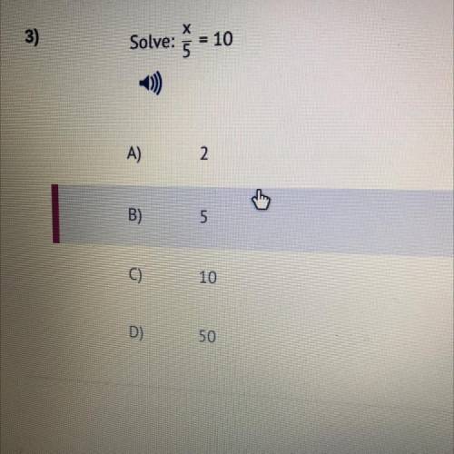 Solve: x/5 =10 can you help me solve that