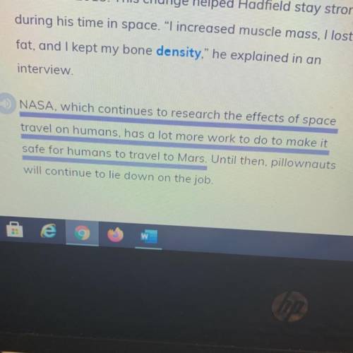 What does the underlined sentence

tell you about humans and Mars?
NASA's attempts to send humans