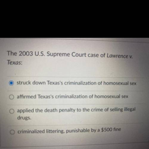 The 2003 u.s. supreme court case of Lawrence v. Texas :