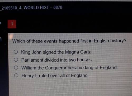 Which of these events happened first in English history?URGENTEDGENUITY