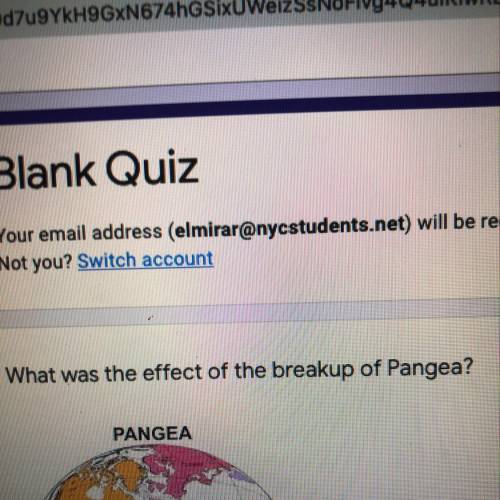 What was the effect of the breakup of Pangea?
PANGEA