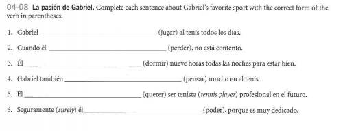 Complete each sentence about Gabriel's favorite sport with the correct form of the verb in parenthe