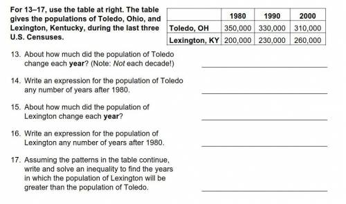 For 13–17, use the table at right. The table gives the populations of Toledo, Ohio, and Lexington,