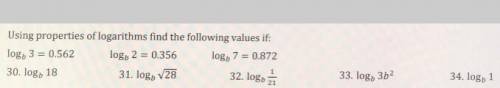 Using properties of logarithms find the following values if:
(picture)