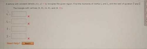A lamina with constant density p(X, y) = 6p occupies the given region. Find the moments of inertia
