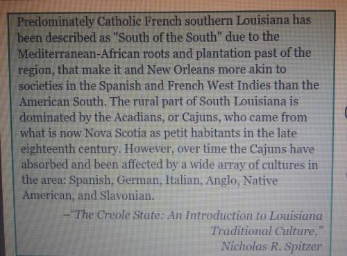 Why is Louisiana referred to as the South of the South?

O The culture is more similar to that o