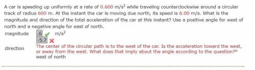 Please help PHysics

A car is speeding up uniformly at a rate of 0.600 m/s2 while traveling counte