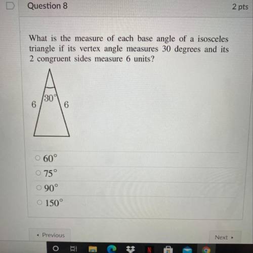 What is the measure of each base angle of a isosceles

triangle if its vertex angle measures 30 de
