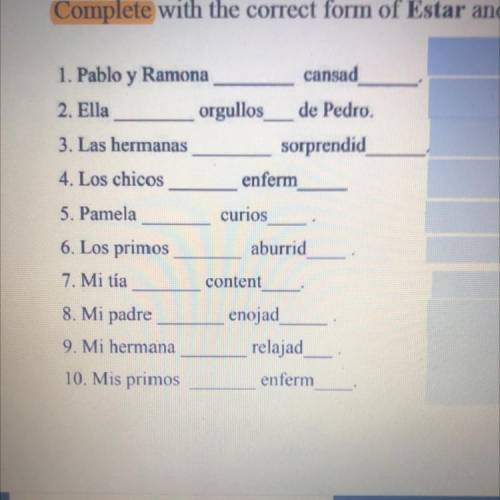 Complete with the correct form of Estar and the correct form of the adjective